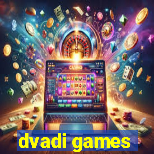 dvadi games